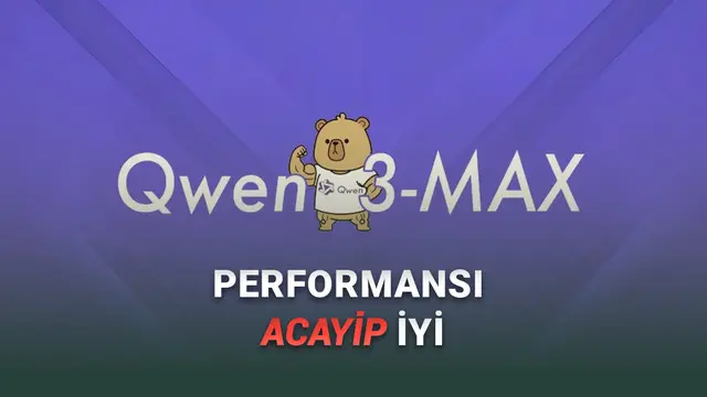 Alibaba'dan GPT-5 ve Gemini 2.5 Pro'ya Rakip Olan Yapay Zekâ: Qwen3-Max