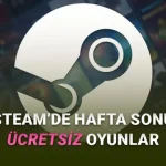 26-29 Eylül: 5.600 TL Değerinde 3 Oyun Steam'de Hafta Sonu Ücretsiz