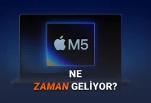 Apple Hazırlıklarını Hızlandırdı: M5 Çipli MacBook’lar Yolda