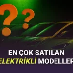 Eylül 2025: Avrupa'da En Çok Satılan Elektrikli Otomobil Modelleri Belli Oldu