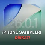 iOS 26.0.1 Yayımlandı: İşte iPhone'lara Gelen Yenilikler