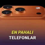 Ekim 2025: Türkiye'deki En Pahalı Telefonlar