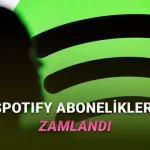 Spotify Türkiye Abonelik Ücretleri %68 Zamlandı: İşte Yeni Fiyatlar
