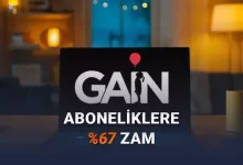 Gain Abonelik Ücretlerine %67 Zam Geldi