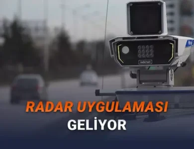 Bakanlıktan Radar İçin Mobil Uygulama Geliyor: Nerede Kaç Radar Var Göreceksiniz