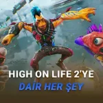 Eşsiz Silahlarıyla Sohbete Doyacağınız High On Life 2'nin Fiyatı, Çıkış Tarihi ve Sistem Gereksinimleri