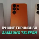 Samsung Galaxy S26 Ultra Maketleri Ortaya Çıktı (iPhone Turuncusu mu o?)