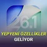 iOS 26.1 Güncellemesiyle iPhone'lara Gelecek 10 Yeni Özellik