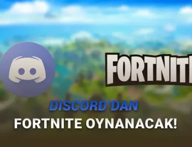 Discord'a Fortnite Geldi: Bilgisayara Yüklemeden Oynanabilecek