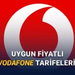 Vodafone İnternet ve Telefon Tarifeleri Fiyatları