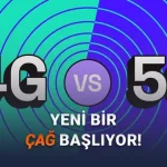 Türkiye 1 Nisan 2026'da 5G'ye Geçiyor: Peki 4G ile 5G Arasında Ne Fark Var?