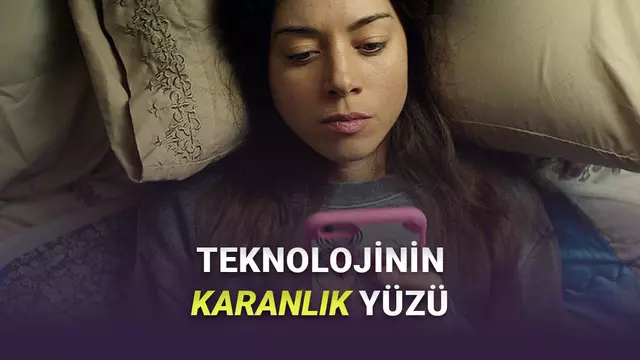 Teknoloji ve Sosyal Medya Bağımlılığını Anlatan Filmler