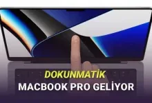 OLED ve Dokunmatik Ekranlı MacBook Pro'nun Ne Zaman Geleceği Açıklandı