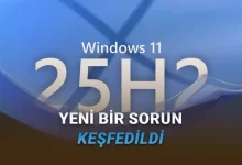 Wiindows 11 25H2 Güncellemesini Sakın Yüklemeyin: İşte Telafisi Olmayan Hata