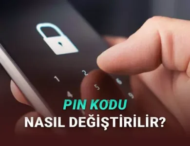 PIN Kodu Nasıl Öğrenilir? Nereden Değiştirilir? (Turkcell, Türk Telekom, Vodafone)