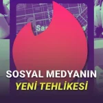 Flört Uygulamalarının "Aldatanları" İfşaladığı Ortaya Çıktı: Konum Verilerine Kadar Sızdırıyor!