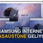 Samsung'un web tarayıcısı Samsung Internet'in masaüstü uygulaması geliyor