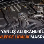 Arabanızın Motorunu Yavaş Yavaş Yiyen 7 Sinsi Hata: Bunları Yapıyorsanız Sanayiden Çıkamazsınız!
