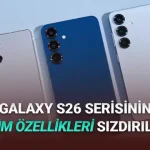 Samsung Galaxy S26 Serisinin Muhtemel Özellikleri Baştan Aşağı Sızdırıldı