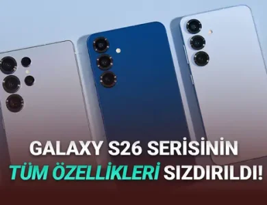 Samsung Galaxy S26 Serisinin Muhtemel Özellikleri Baştan Aşağı Sızdırıldı