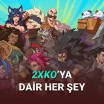 Riot Games'in Yeni Oyunu 2XKO'nun Fiyatı, Çıkış Tarihi ve Sistem Gereksinimleri