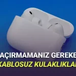 11.11 İndirimlerinde Kaçırmamanız Gereken En İyi Kablosuz Kulaklık Önerileri
