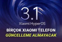 HyperOS 3.1 Güncellemesini Almayacak Xiaomi Telefonlar Belli Oldu