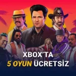 6-9 Kasım: Bu Hafta Sonu Ücretsiz Olacak Xbox Oyunları Açıklandı