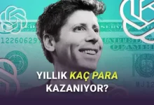 Sam Altman, OpenAI'ın Yılda Kaç Para Kazandığını Açıkladı