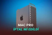 Apple, En Güçlü Mac Bilgisayarını İptal Etti: Yeni Nesli Yakın Bir Zamanda Gelmeyecek!