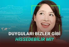 Yapay Zekânın Duyguları Öğrenmesi Bilimsel Olarak Mümkün mü? (Çok Merak Edilen O Konuyu Mercek Altına Aldık)