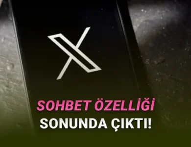 X'i Bir Mesajlaşma Uygulamasına Dönüştüren "Sohbet" Özelliği Kullanıma Sunuldu