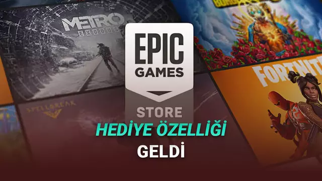 Epic Games'e "Oyun Hediye Etme" Özelliği Geldi