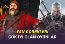 Saatlerce Başından Kalkamayacağınız, Yan Görevleri En Az Hikâyesi Kadar İyi Olan Oyunlar