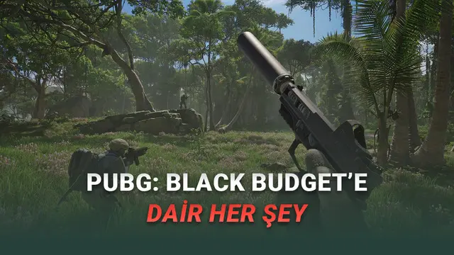 PUBG Geliştiricilerinin Yeni Oyunu PUBG: Black Budget'in Fiyatı, Çıkış Tarihi ve Sistem Gereksinimleri