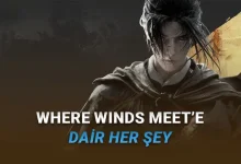 Çıkışından Bu Yana Yüz Binlerce Oyuncuya Ulaşan Oynaması Ücretsiz 'Where Winds Meet'e Dair Bilmeniz Gereken Her Şey