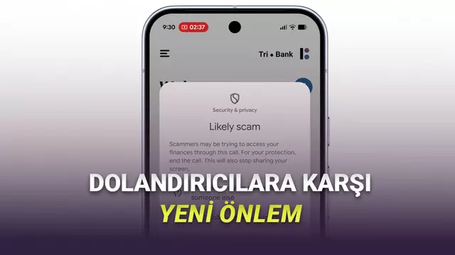 Android Telefonlar, Dolandırıcılar Aradığında Para Göndermenizi Engelleyecek