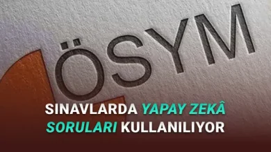 ÖSYM, Sınavlarda Yapay Zekâyla Hazırlanan Sorular Kullanıldığını Açıkladı