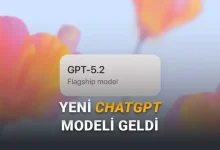 OpenAI, ChatGPT'nin Yeni Modeli GPT-5.2'yi Duyurdu: Peki Yeni Model Neler Sunuyor? Nasıl Kullanılır?