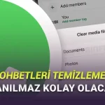 WhatsApp'a Bomba Bir Özellik Geliyor: Geçmiş Sohbetler Kolayca Temizlenebilecek