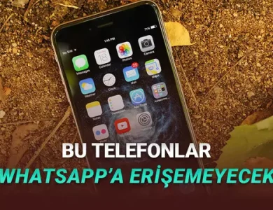 2026 İtibarıyla WhatsApp Desteği Sonlandırılacak Telefonlar