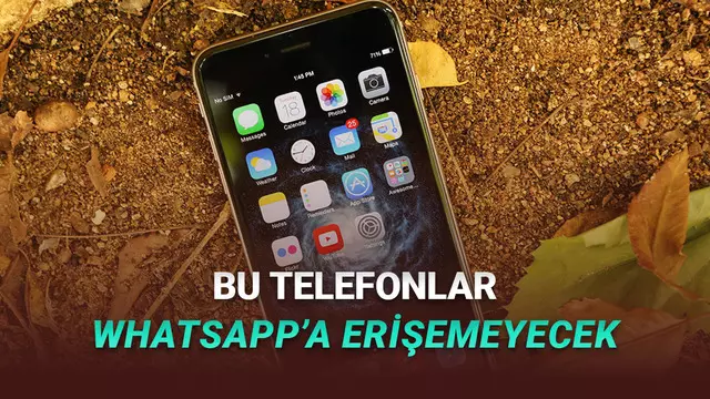 2026 İtibarıyla WhatsApp Desteği Sonlandırılacak Telefonlar