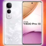 vivo Y400 Pro Duyuruldu: Özellikleri ve Fiyatı