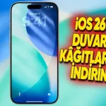 iOS 26 Duvar Kağıtları Yayınlandı [Hemen İndirebilirsiniz]