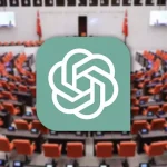 ChatGPT ile TBMM'ye Soru Önergesi Sunulacak