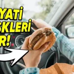 Arabada Neden Asla Yemek Yememelisiniz?