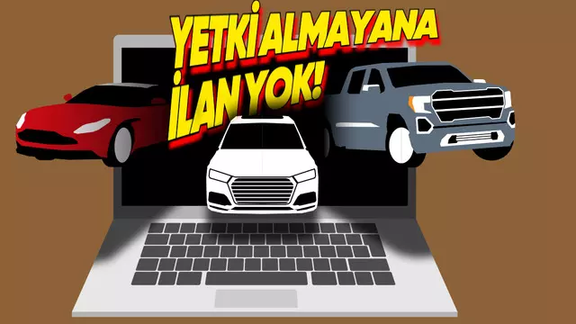 Otomobil İlanlarında Yetki Belgesini Mecburi Kılan Uygulama Devreye Girdi 16 Araba İlanlarında Yetki Belgesini Zorunlu Kılan Uygulama Devreye Girdi