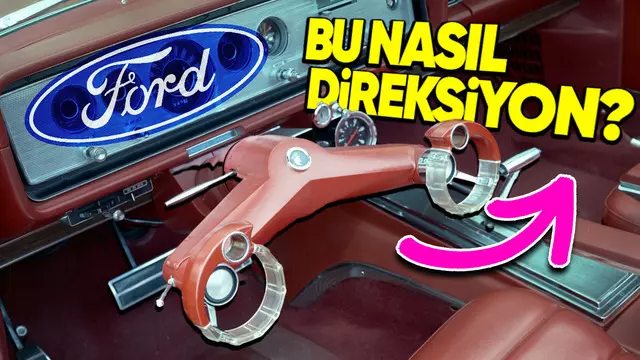 Ford'un Acayip Direksiyon Tasarımı: Wrist-Twist 21 Ford'un Garip Direksiyon Tasarımı: Wrist-Twist