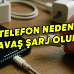 Telefonun Geç Şarj Olmasına Yol Açan Nedenler ve Çözümler
