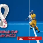 Dünya Kupasında Kullanılacak Yeni ‘Ofsayt Teknolojisi’